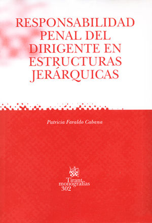 [9788484429234] RESPONSABILIDAD PENAL DEL DIRIGENTE EN ESTRUCTURAS JERÁRQUICAS