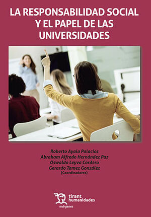 [9788418534799] RESPONSABILIDAD SOCIAL Y EL PAPEL DE LAS UNIVERSIDADES, LA