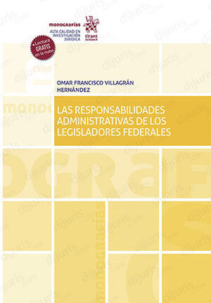 [9788411130332] RESPONSABILIDADES ADMINISTRATIVAS DE LOS LEGISLADORES FEDERALES, LAS - 1.ª ED. 2022
