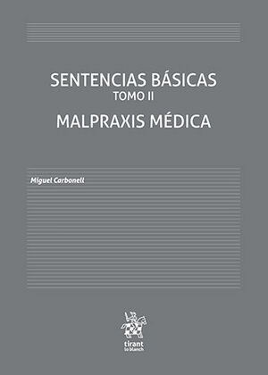 [9788413780689] SENTENCIAS BÁSICAS - MALPRAXIS MÉDICA - TOMO II