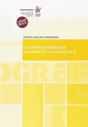 [9788491439288] SISTEMA DE PROTECCIÓN A LA INFANCIA Y LA ADOLESCENCIA, EL