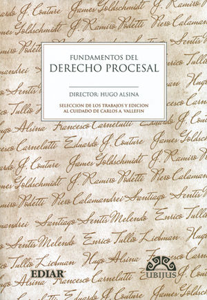 [9789505743506] FUNDAMENTOS DEL DERECHO PROCESAL - 3 TOMOS - 1.ª ED. 2016