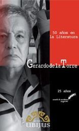 [9786078127849] 50 AÑOS EN LA LITERATURA, GERARDO DE LA TORRE - 1.ª ED. 2013
