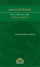 [9786078127306] ACERCA DEL ESTADO BREVES REFLEXIONES SOBRE POLÍTICA Y DERECHO - 1.ª ED. 2012