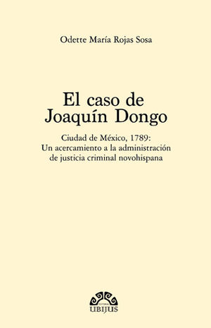[9786079389659] CASO DE JOAQUÍN DONGO - 1.ª ED. 2017