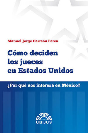 [9786078615711] CÓMO DECIDEN LOS JUECES EN ESTADOS UNIDOS - 1.ª ED. 2021