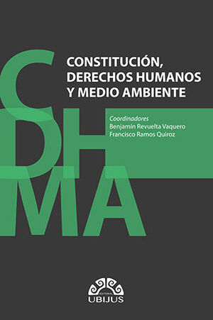 [9786078615544] CONSTITUCIÓN, DERECHOS HUMANOS Y MEDIO AMBIENTE - 1.ª ED. 2021
