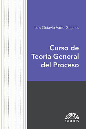 [9786078875030] CURSO DE TEORÍA GENERAL DEL PROCESO - 1.ª ED. 2022