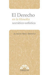 [9786078127207] DERECHO EN LA FILOSOFIA SOCRÁTICO-SOFÍSTICA, EL - 1.ª ED. 2011