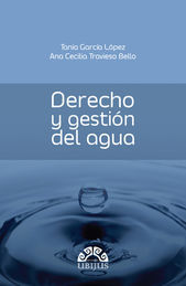 [9786079389215] DERECHO Y GESTIÓN DEL AGUA - 1.ª ED. 2015