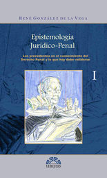 [9786078127382] EPISTEMOLOGÍA JURÍDICO - PENAL (3 TOMOS) - 1.ª ED. 2012
