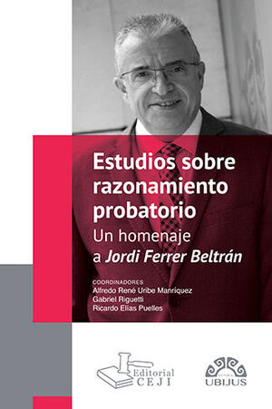 [9786078875436] ESTUDIOS SOBRE RAZONAMIENTO PROBATORIO. HOMENAJE A JORDI FERRER BELTRÁN - 1.ª ED. 2023