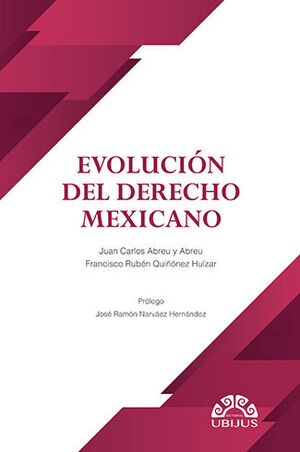 [9786078615834] EVOLUCIÓN DEL DERECHO MEXICANO - 1.ª ED. 2022