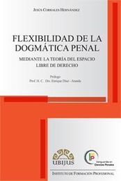 [9786078127566] FLEXIBILIDAD DE LA DOGMATICA PENAL - 1.ª ED. 2012