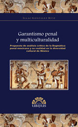 [9786078127177] GARANTISMO PENAL Y MULTICULTURALIDAD - 1.ª ED. 2011