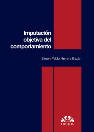 [9786079389833] IMPUTACION OBJETIVA DEL COMPORTAMIENTO - 1.ª ED. 2017