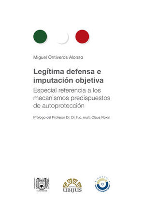 [9786078615162] LEGÍTIMA DEFENSA E IMPUTACIÓN OBJETIVA - 1.ª ED. 2019