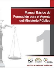 [9786078127016] MANUAL BÁSICO DE FORMACIÓN PARA EL AGENTE DEL MINISTERIO PÚBLICO (2 TOMOS) - 1.ª ED. 2010