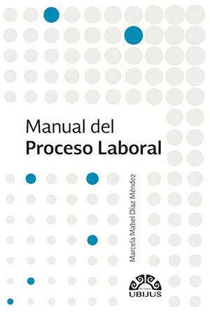 [9786078615759] MANUAL DEL PROCESO LABORAL - 1.ª ED. 2021