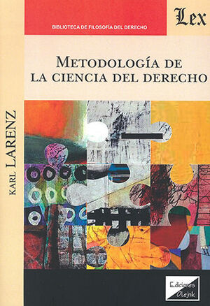 [9789564073804] METODOLOGÍA DE LA CIENCIA DEL DERECHO - 1.ª ED. 2023