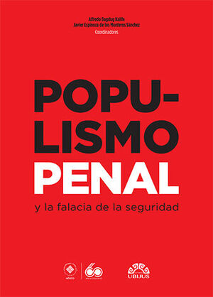[9786078875566] POPULISMO PENAL Y LA FALACIA DE LA SEGURIDAD - 1.ª ED. 2024