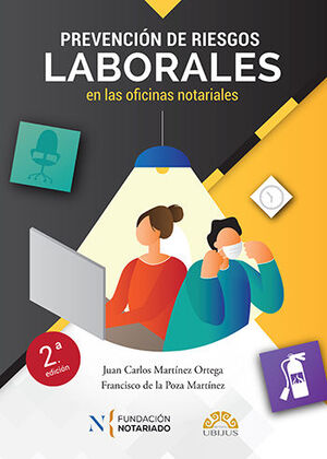 [9786078875191] PREVENCIÓN DE RIESGOS LABORALES EN LAS OFICINAS NOTARIALES - 2.ª ED. 2022
