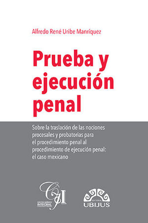 [9786078615728] PRUEBA Y EJECUCIÓN PENAL - 1.ª ED. 2021