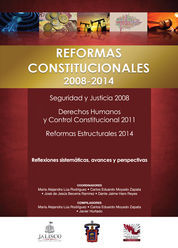 [9786079389307] REFORMAS CONSTITUCIONALES 2008-2014 - 1.ª ED. 2015