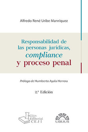 [9786078875573] RESPONSABILIDAD DE LAS PERSONAS JURÍDICAS, COMPLIANCE Y PROCESO PENAL - 2.ª ED. 2024