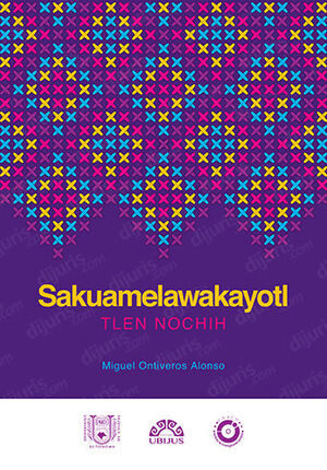 [9786078875085] SAKUAMELAWAKAYOTL TLEN NOCHIH