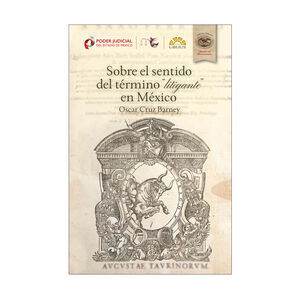 [9786078875771] SOBRE EL SENTIDO DEL TÉRMINO "LITIGANTE" EN MÉXICO - 1.ª ED. 2024