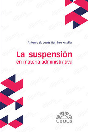 [9786078875276] SUSPENSIÓN EN MATERIA ADMINISTRATIVA, LA - 1.ª ED. 2023
